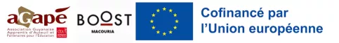 3 logos groupés : Agape, Boost Macouria, Cofinancé par l'Union européenne